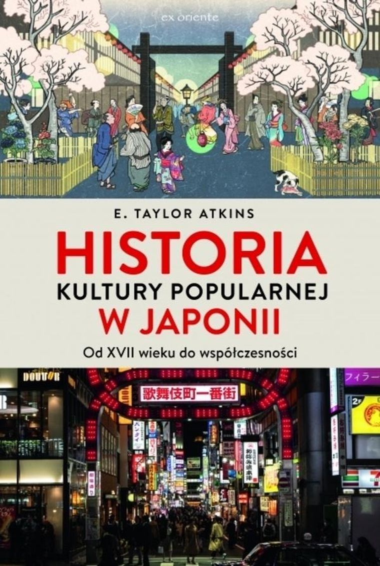 Historia kultury popularnej w Japonii. Od XVII wieku do współczesności