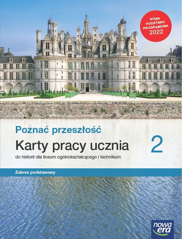Historia. Liceum i technikum. Poznać przeszłość 2. Karty pracy. Zakres podstawowy