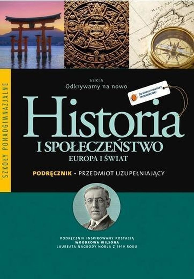 Historia. Liceum ogólnokształcące. Europa i świat. Odkrywamy na nowo