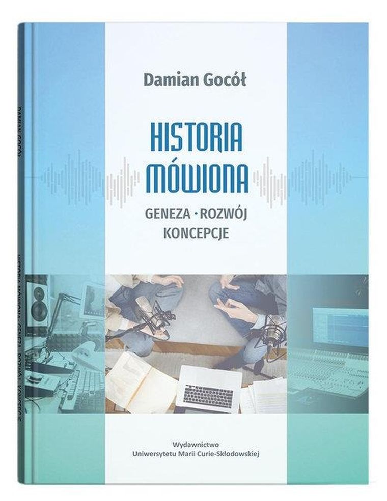 Historia mówiona geneza, rozwój, koncepcje