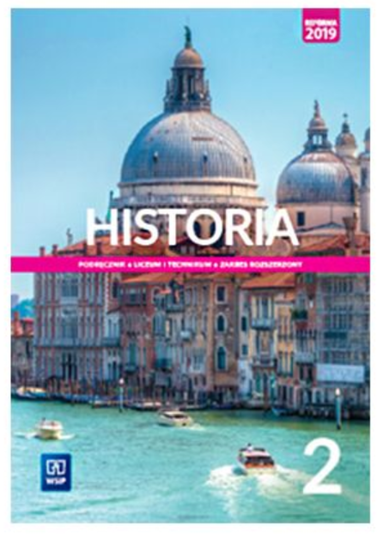 Historia. Podręcznik 2 liceum i technikum. Zakres rozszerzony