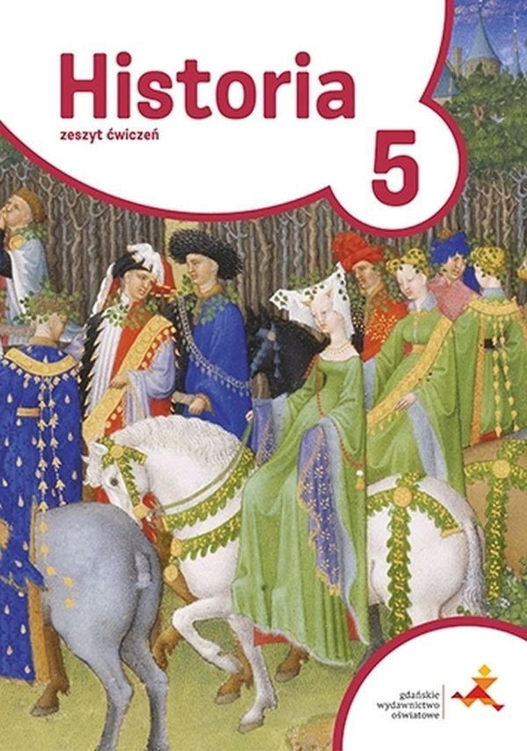 Historia. Podróże w czasie. Ćwiczenia. Szkoła podstawowa. Klasa 5