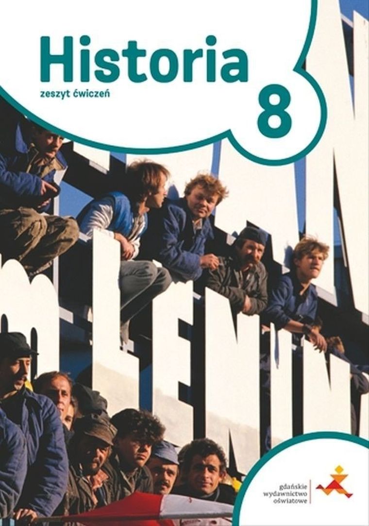 Historia. Podróże w czasie. Ćwiczenia. Szkoła podstawowa. Klasa 8