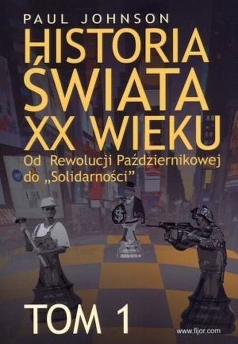 Historia świata XX wieku. Tom 1