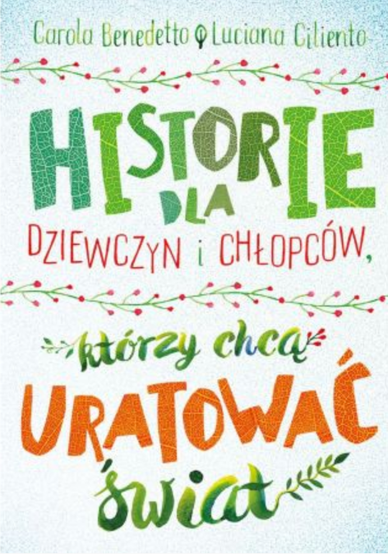 Historie dla dziewczyn i chłopców, którzy chcą uratować świat