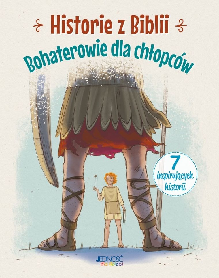 Historie z biblii. Bohaterowie dla chłopców