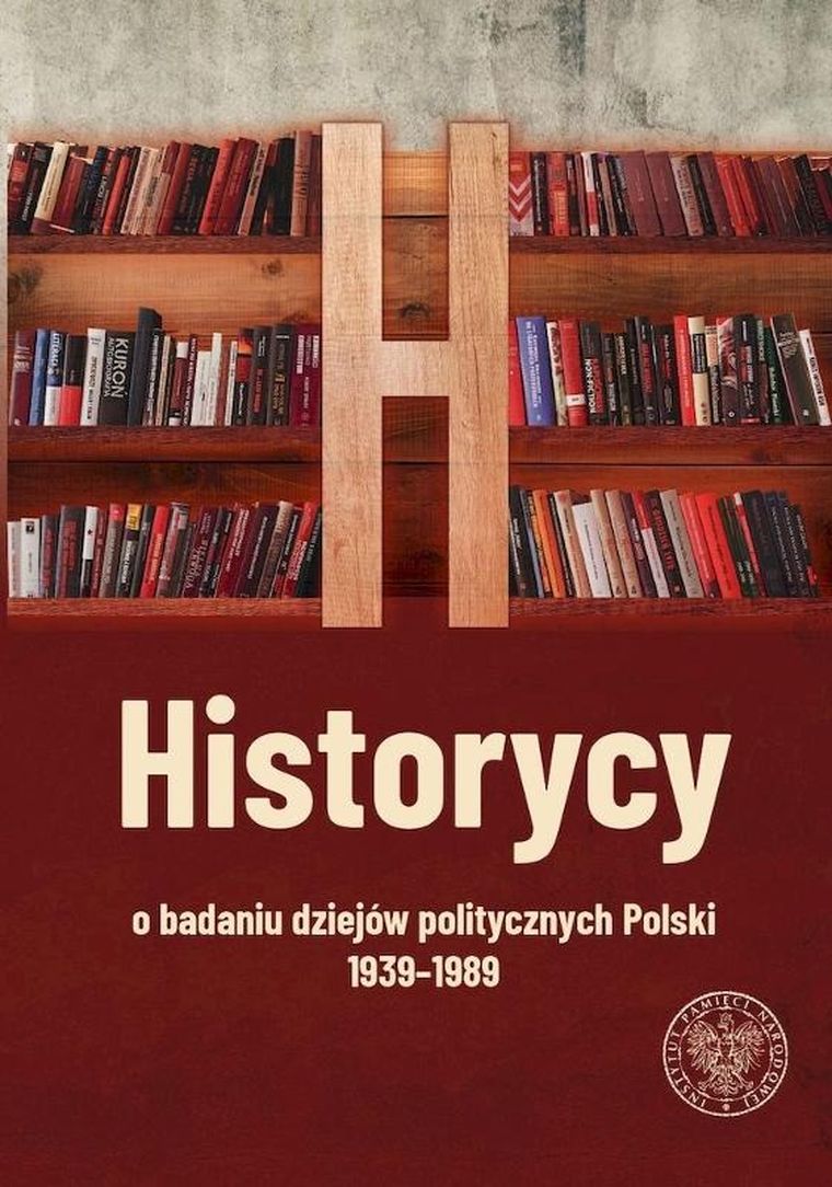Historycy o badaniu dziejów politycznych Polski