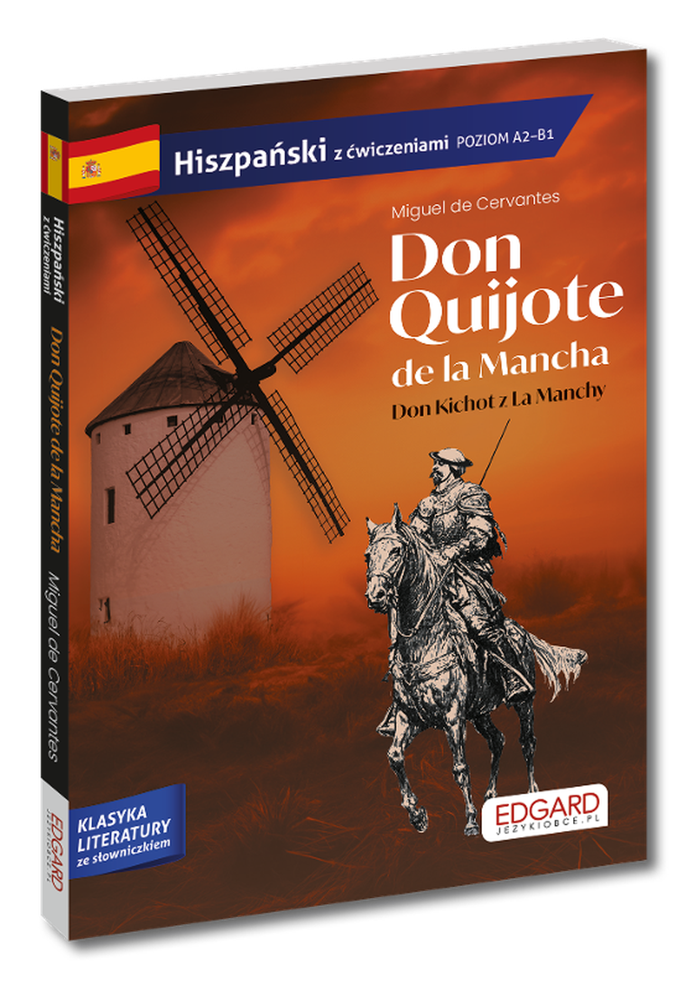 Hiszpański. Don Quijote de la Mancha. Don Kichot z La Manchy. Adaptacja z ćwiczeniami