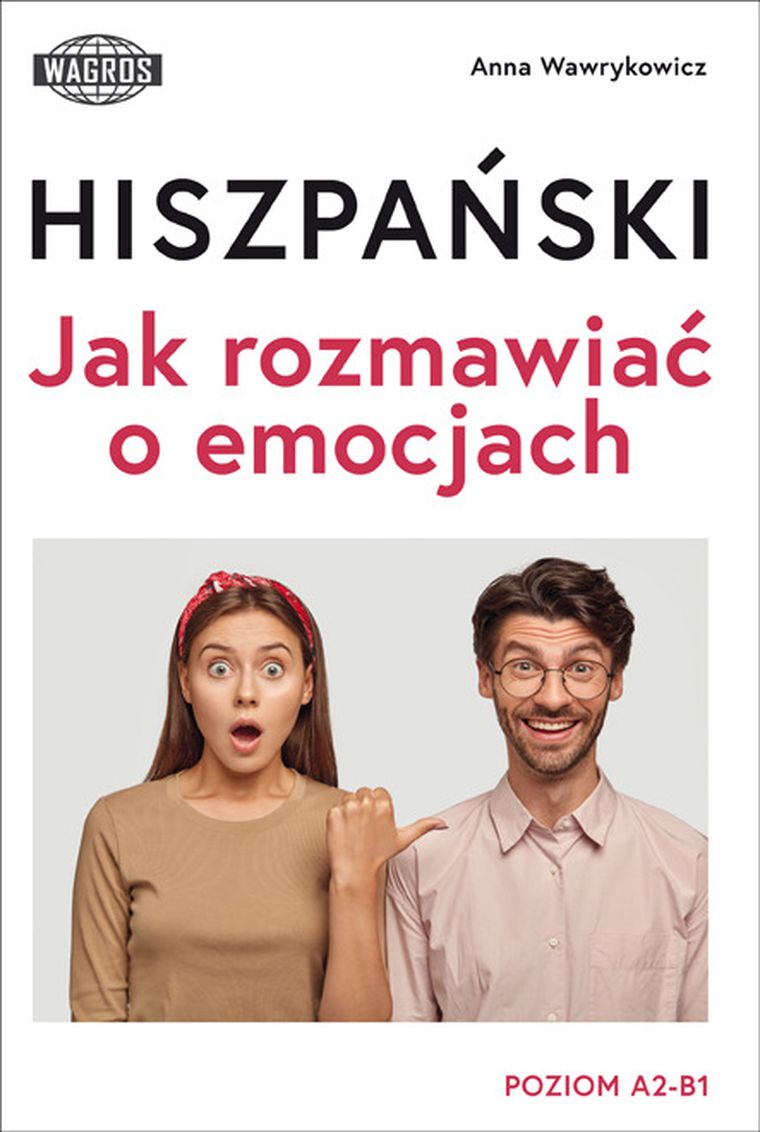 Hiszpański. Jak rozmawiać o emocjach A2-B1