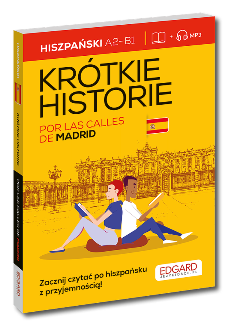 Hiszpański. Krótkie historie. Por las calles de Madrid