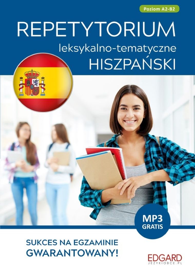 Hiszpański. Repetytorium leksykalno-tematyczne. Poziom A2-B2