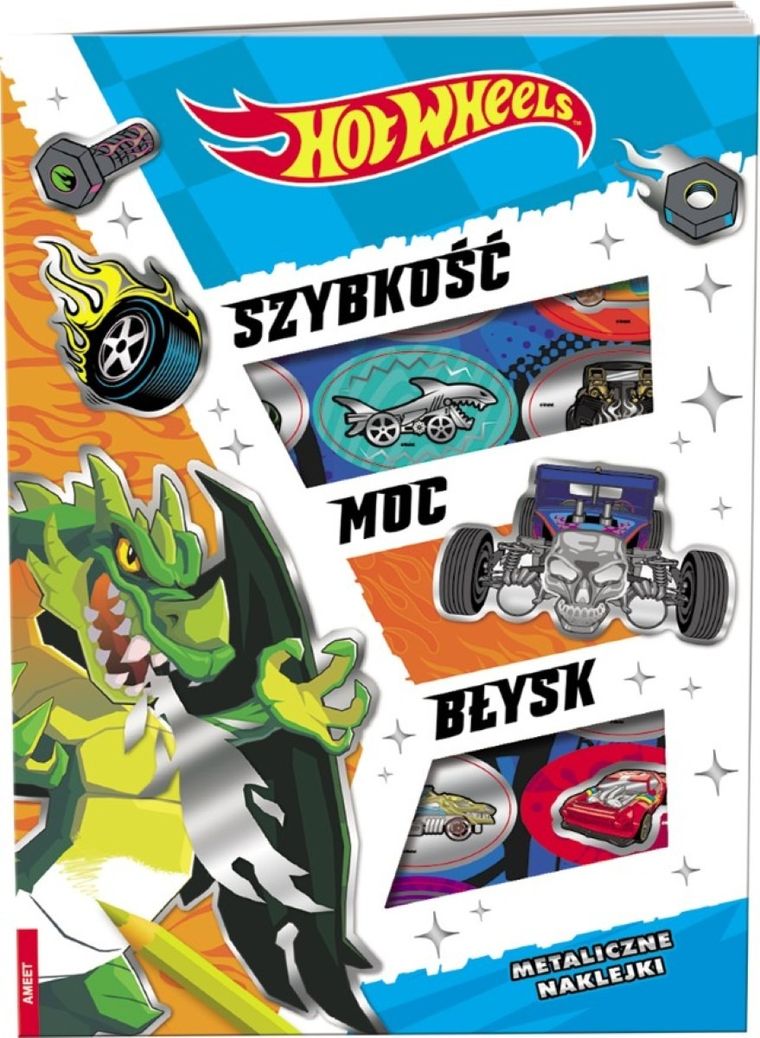 Hot Wheels. Szybkość, moc, błysk