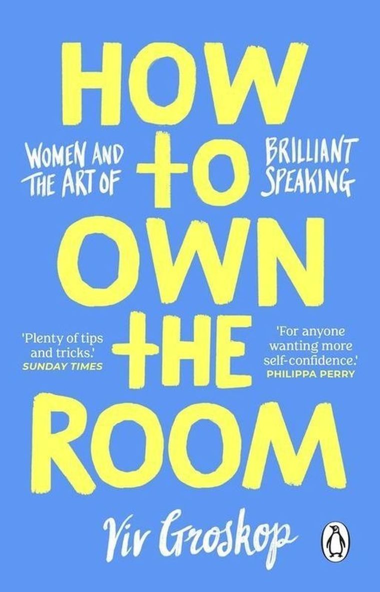 How to Own the Room