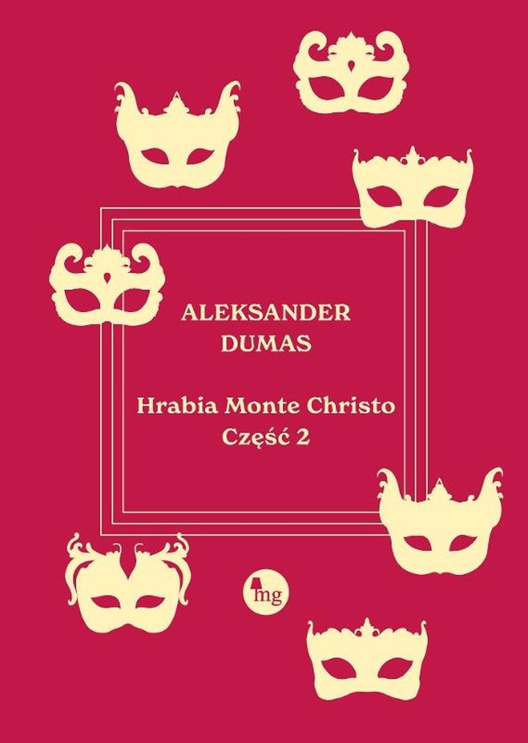 Hrabia Monte Christo. Tom 2