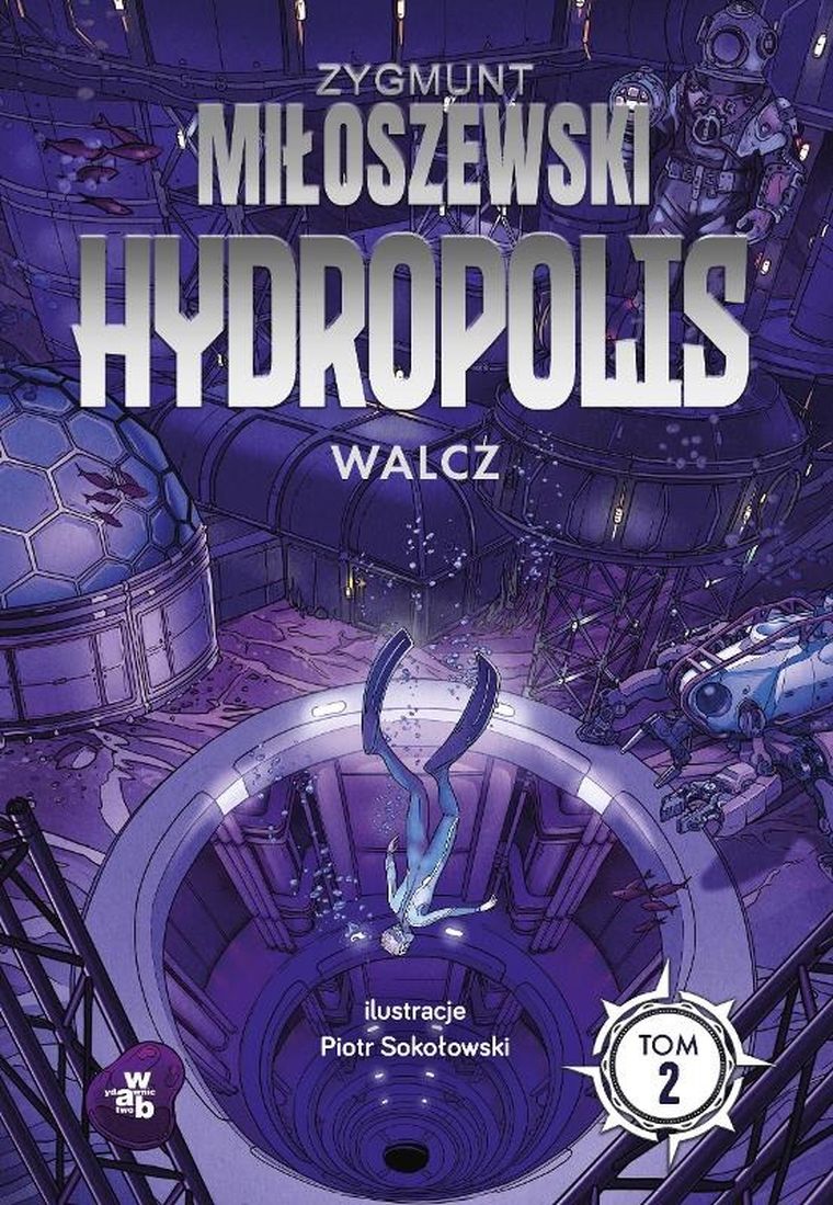Hydropolis. Tom 2. Walcz