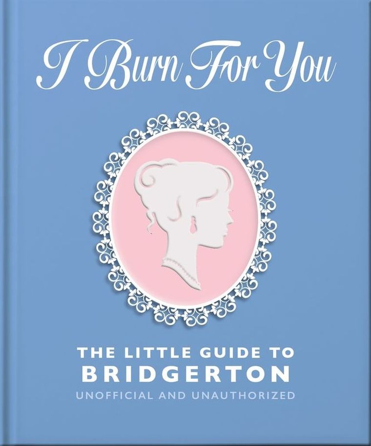 I Burn For You. The Little Guide to Bridgerton (wersja angielska)