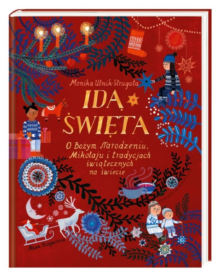 Idą święta! O Bożym Narodzeniu, Mikołaju i tradycjach świątecznych na świecie