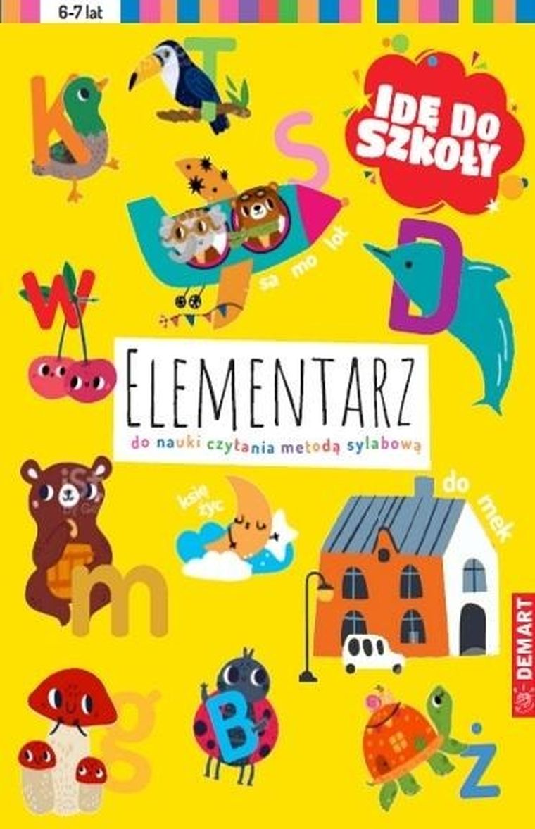 Idę do szkoły. Elementarz do nauki czytania metodą sylabową