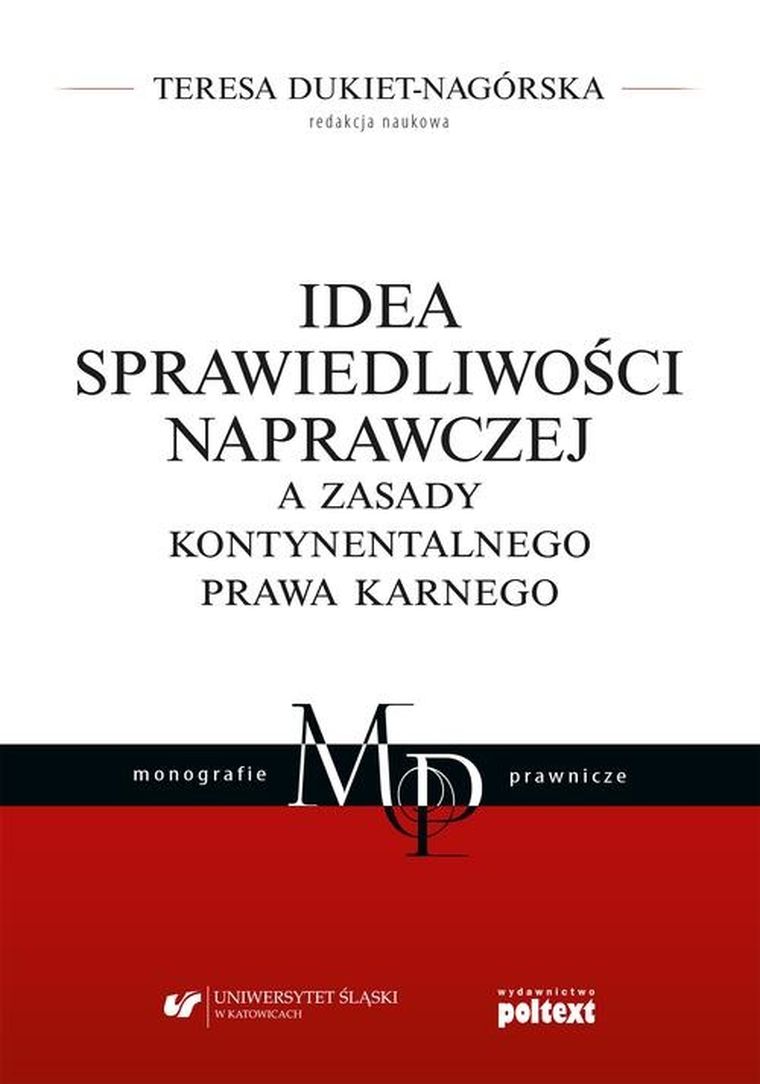 Idea sprawiedliwości naprawczej a zasady kontynentalnego prawa karnego