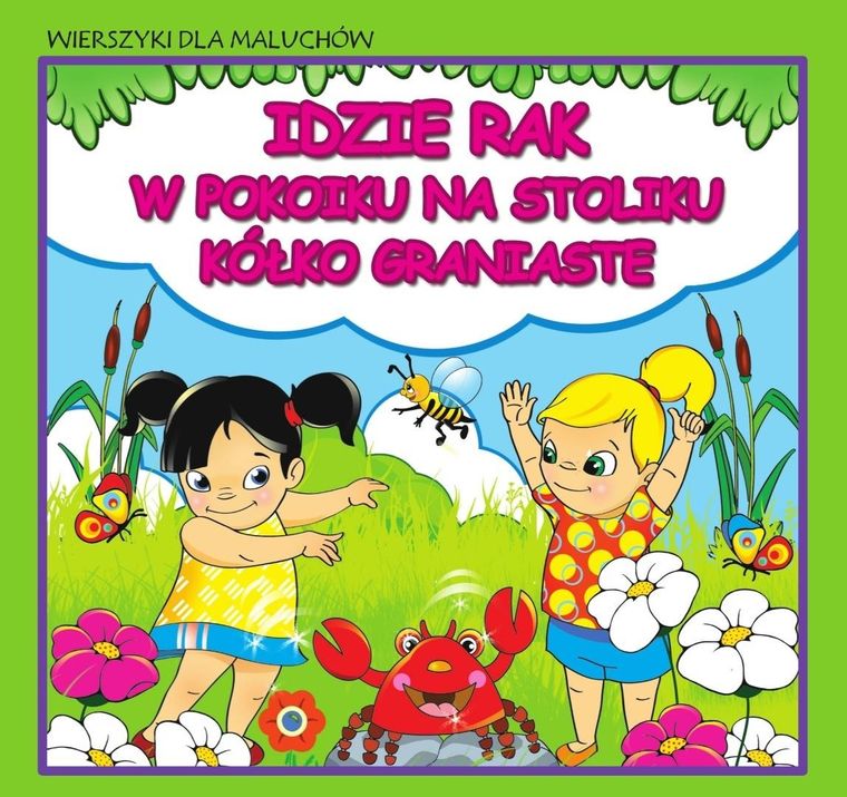 Idzie rak. Wierszyki dla maluchów