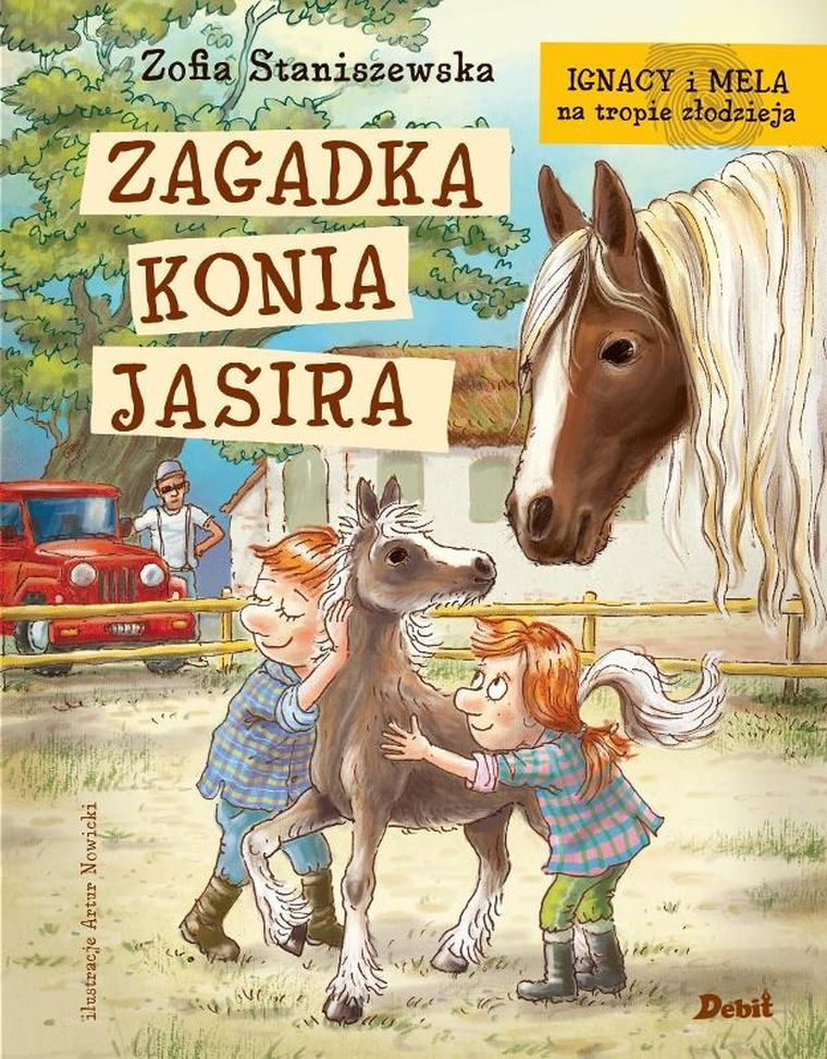 Ignacy i Mela na tropie złodzieja. Zagadka konia Jasira