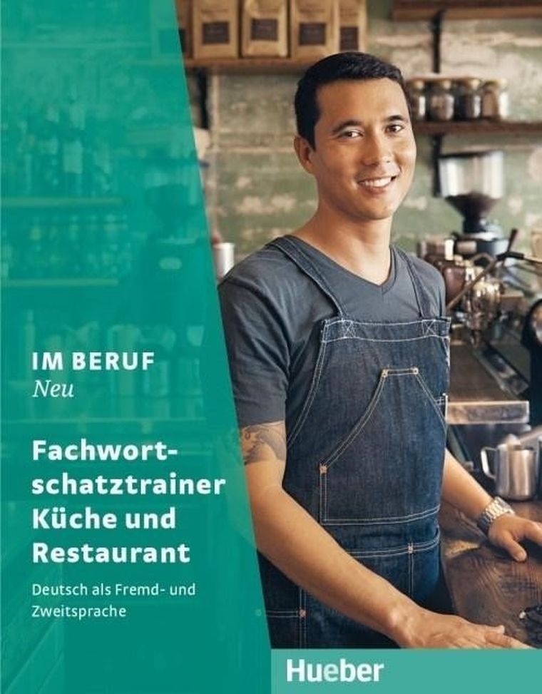 Im Beruf NEU - Fachwortschatztrainer. Kuche und Restaurant