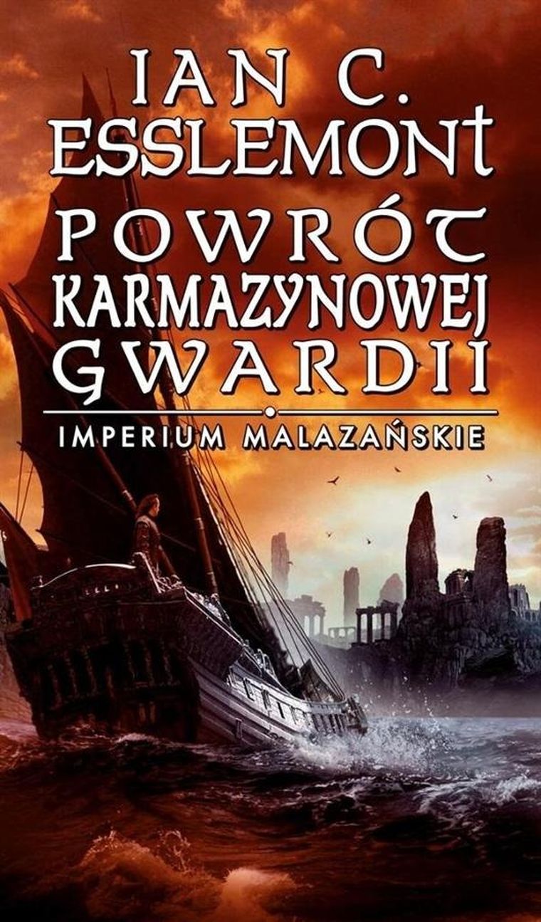 Imperium Malazańskie. Tom 2. Powrót Karmazynowej Gwardii