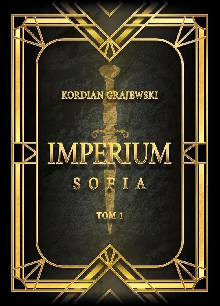 Imperium Sofia. Tom 1