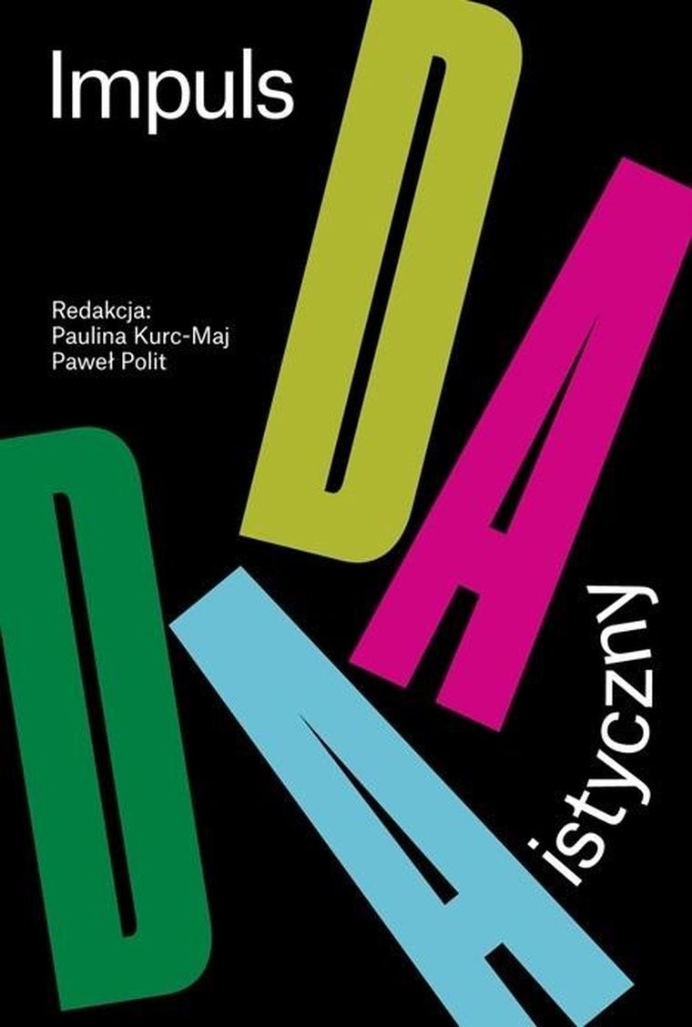 Impuls dadaistyczny w polskiej sztuce