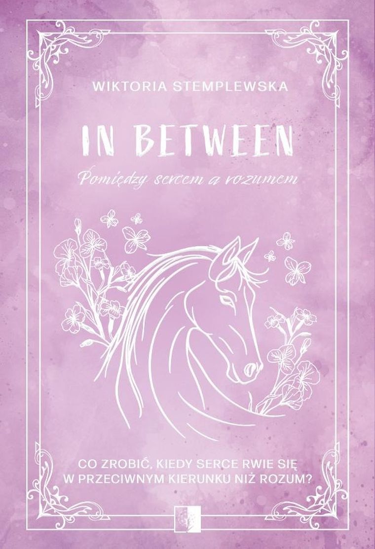 In Between. Pomiędzy sercem a rozumem