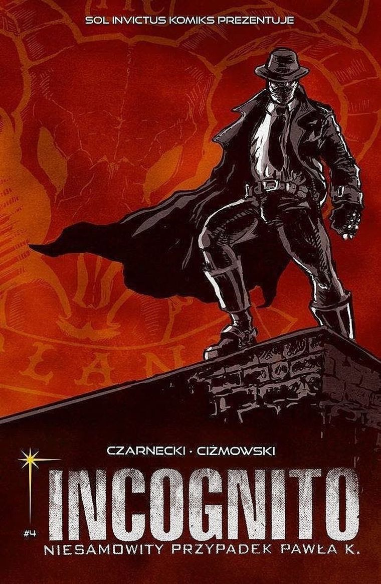 Incognito. Niesamowity przypadek Pawła K. Tom 4. Wrogowie moich wrogów. Część 1