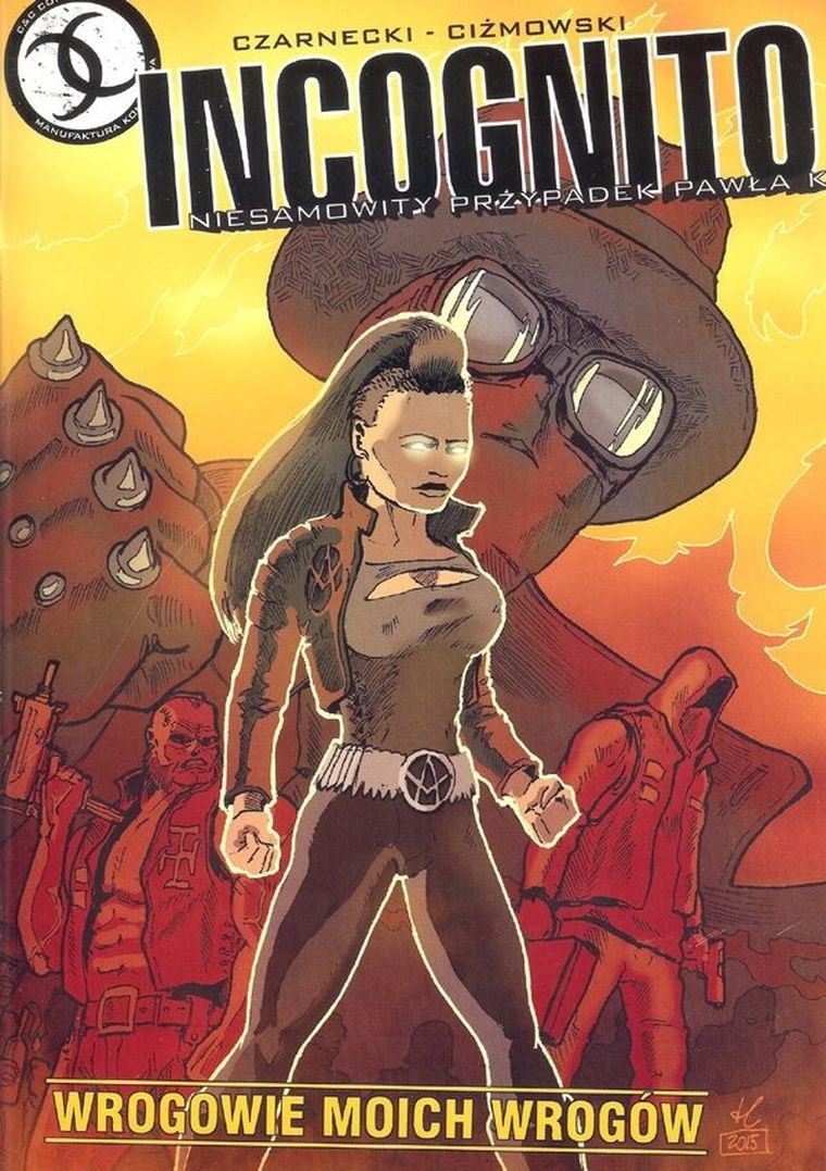 Incognito. Niesamowity przypadek Pawła K. Wrogowie moich wrogów
