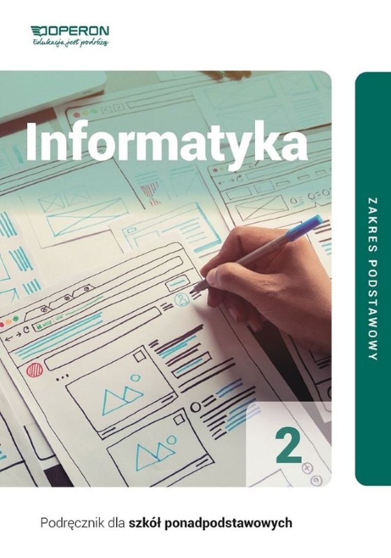 Informatyka 2. Szkoła ponadpodstawowa. Podręcznik. Zakres podstawowy