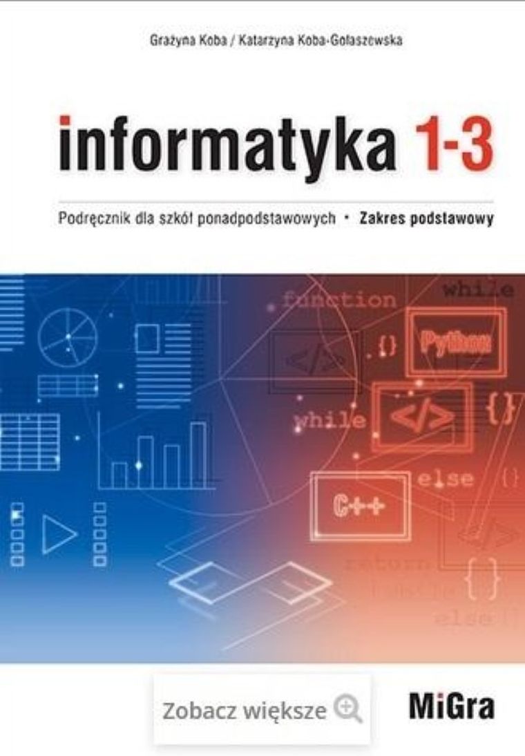 Informatyka. Klasa 1-3 LO. Podręcznik