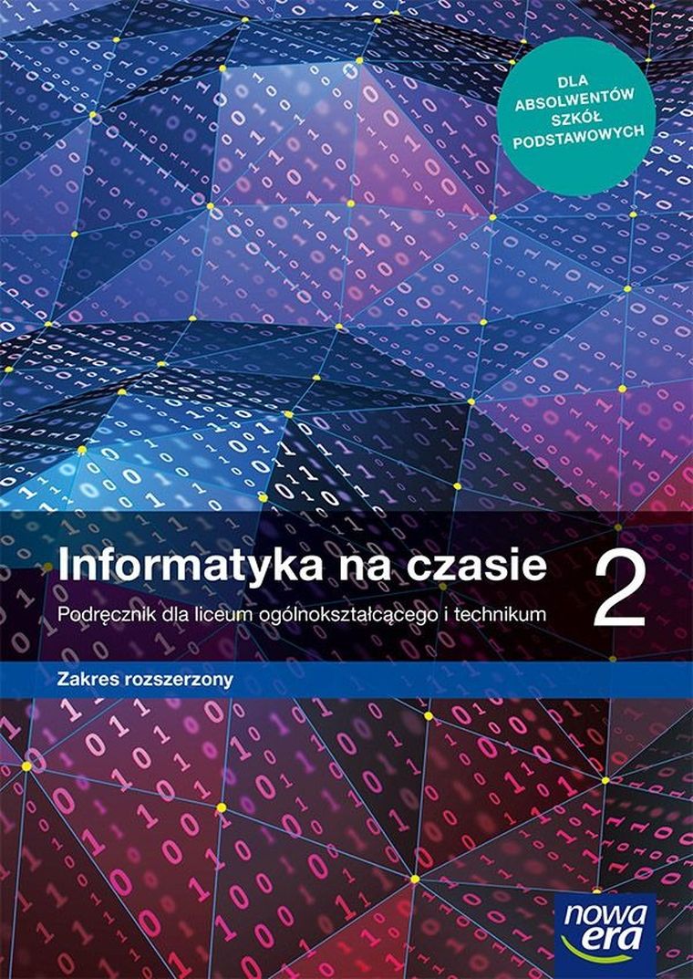 Informatyka na czasie. Podręcznik 2 liceum i technikum. Zakres rozszerzony