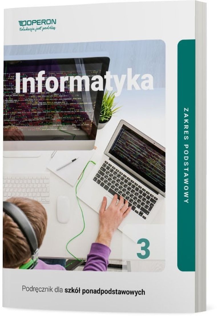 Informatyka. Podręcznik 3. Liceum i technikum. Zakres podstawowy
