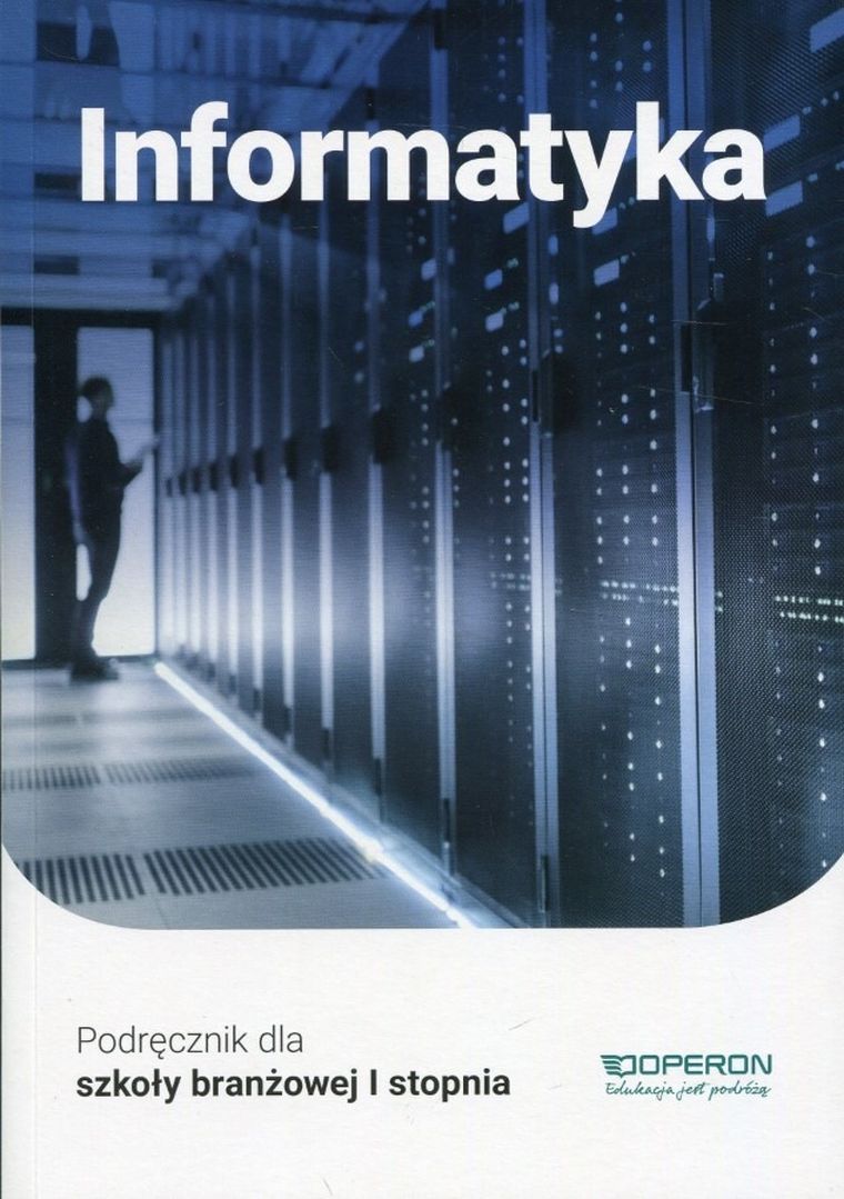 Informatyka. Podręcznik. Szkoła Ponadpodstawowa