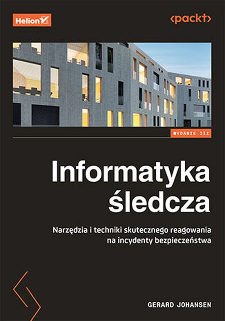 Informatyka śledcza. Narzędzia i techniki