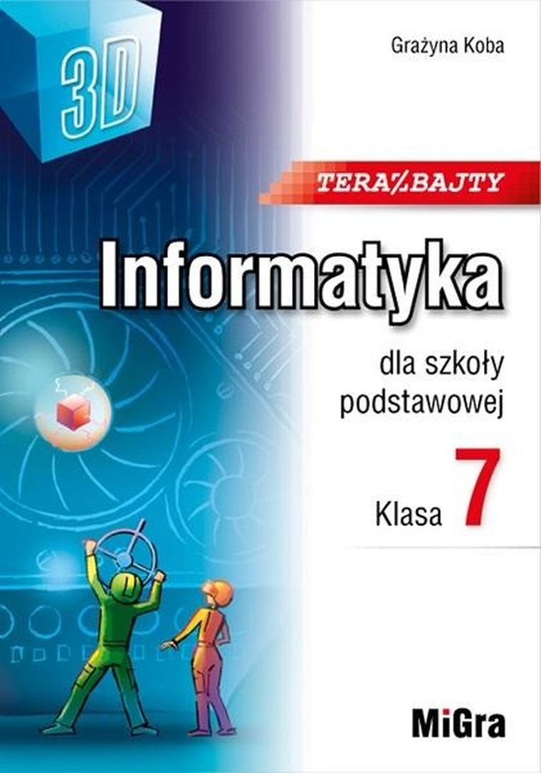Informatyka. SP 7 Teraz bajty (3D)