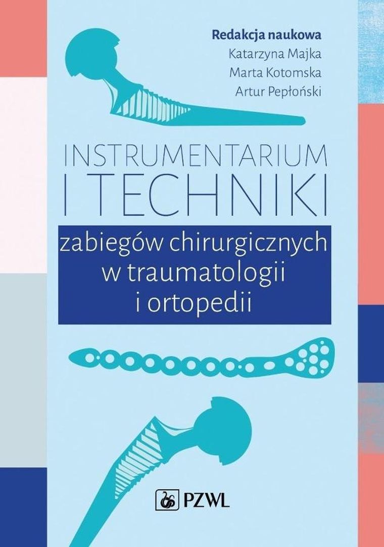 Instrumentarium i techniki zabiegów operacyjnych