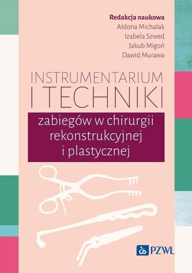 Instrumentarium i techniki zabiegów w chirurgii