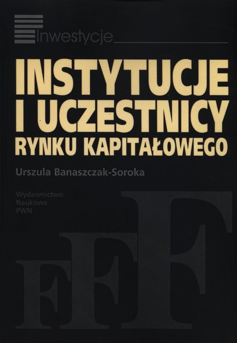 Instytucje i uczestnicy rynku kapitałowego