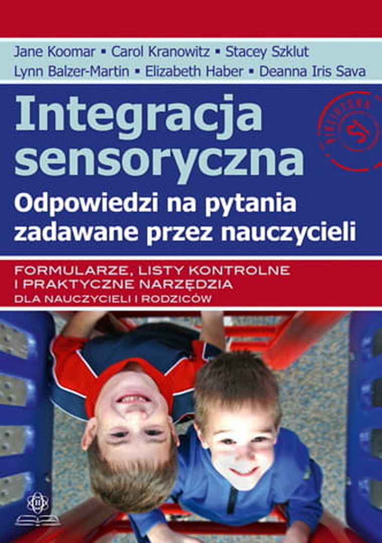 Integracja sensoryczna. Odpowiedzi na pytania zadawane przez nauczycieli