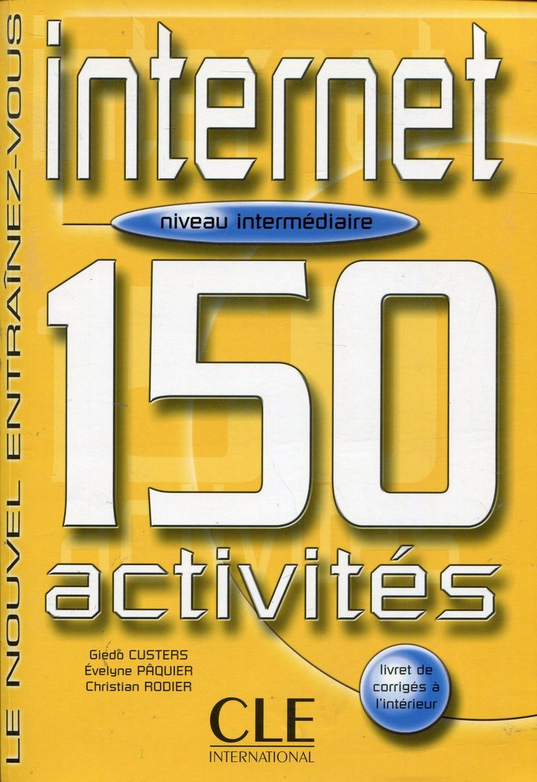 Internet 150 activites intermediaire livre