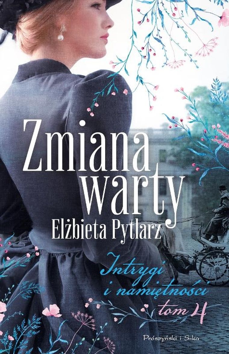 Intrygi i namiętności. Tom 4. Zmiana warty