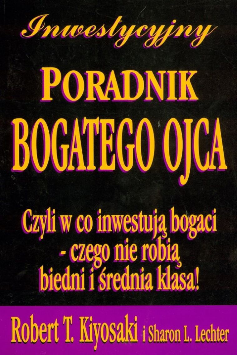 Inwestycyjny poradnik bogatego ojca