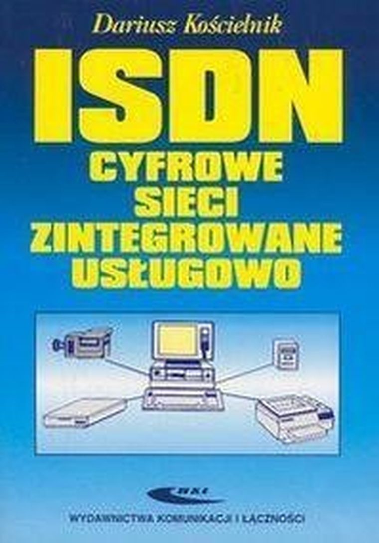 ISDN - cyfrowe sieci zintegrowane usługowo