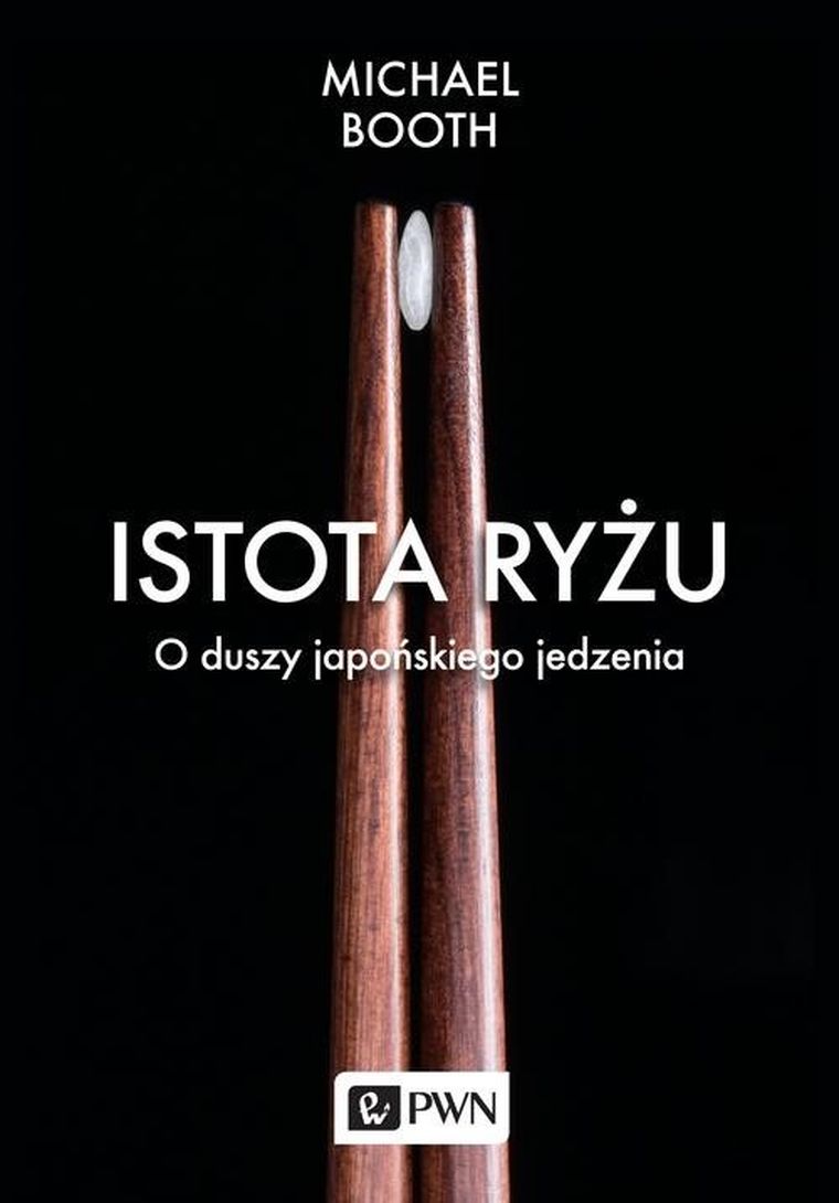 Istota ryżu. O duszy japońskiego jedzenia