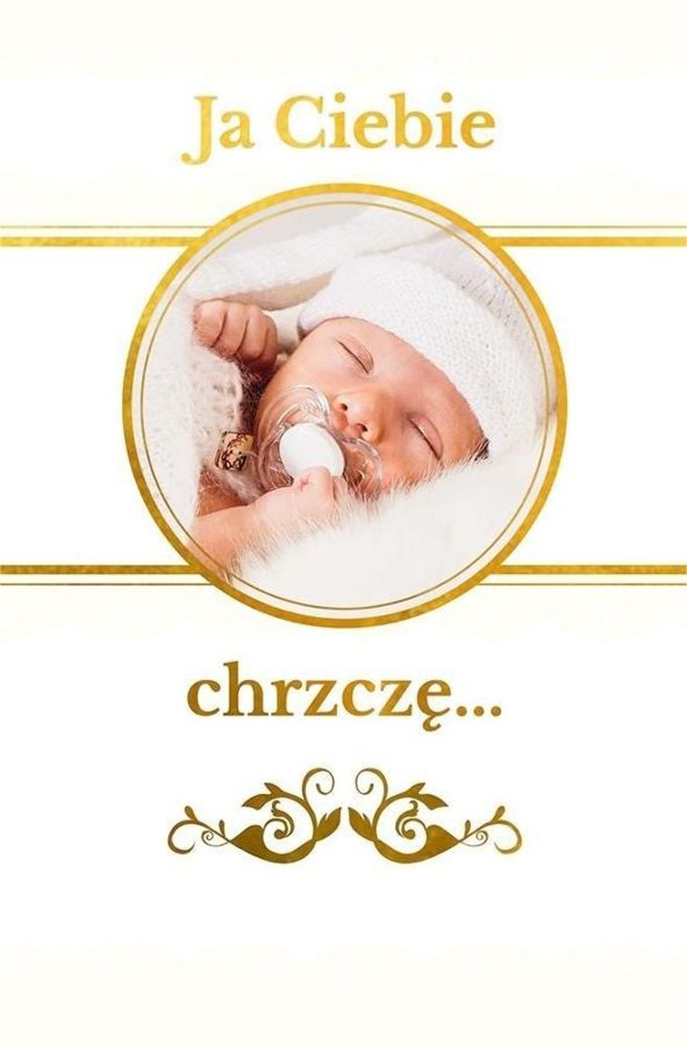 Ja Ciebie chrzczę. Pamiątka chrztu świętego