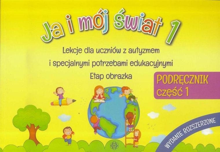 Ja i mój świat 1. Podręcznik. Część 1
